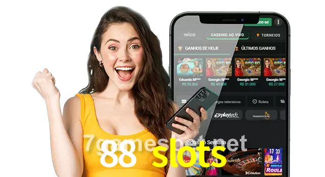 88 slots