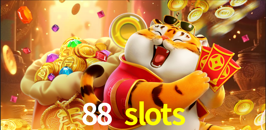 88 slots